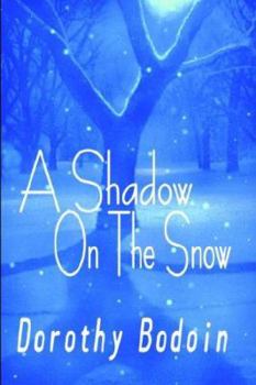 Paperback A Shadow on the Snow Book