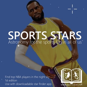 Paperback Sports Stars: Astronomy for the sports fan in all of us (NBA player edition) Book