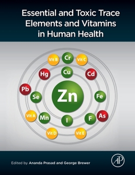 Hardcover Essential and Toxic Trace Elements and Vitamins in Human Health Book