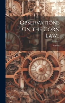 Hardcover Observations On the Corn Laws Book