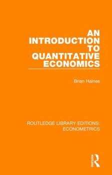 Hardcover An Introduction to Quantitative Economics Book