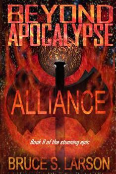 Paperback Beyond Apocalypse: Alliance Book