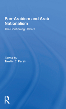 Paperback Panarabism and Arab Nationalism: The Continuing Debate Book