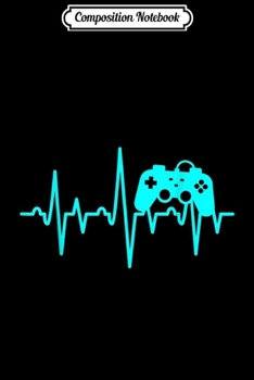 Paperback Composition Notebook: Gamer Heartbeat Video Game Players Journal/Notebook Blank Lined Ruled 6x9 100 Pages Book