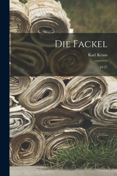 Paperback Die Fackel: 19-27 [German] Book