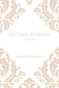 Paperback The Sun at Dawn Book