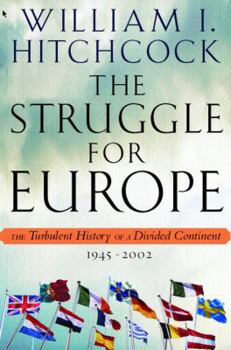 Hardcover The Struggle for Europe: The Turbulent History of a Divided Continent 1945-2002 Book