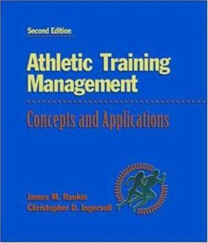 Hardcover Athletic Training Management: Concepts and Applications with Powerweb: Health & Human Performance Book