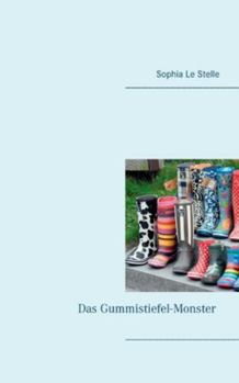 Paperback Das Gummistiefel-Monster [German] Book