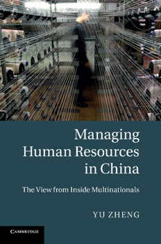 Paperback Managing Human Resources in China: The View from Inside Multinationals Book