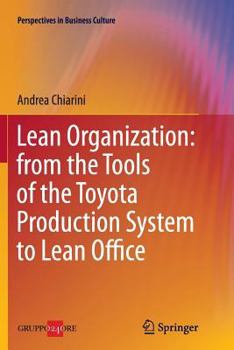 Paperback Lean Organization: From the Tools of the Toyota Production System to Lean Office Book