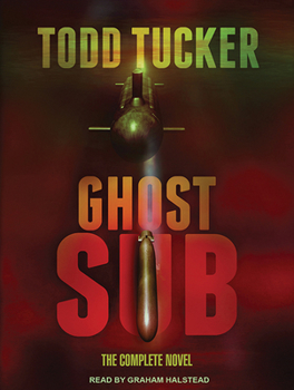 Ghost Sub: The Complete Novel - Book #2 of the Danny Jabo