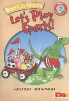 Paperback Roar's in Shorts, Let's Play Sports. Written by Hazel Reeves Book