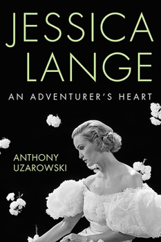 Hardcover Jessica Lange: An Adventurer's Heart Book