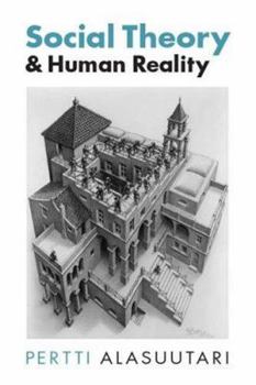 Paperback Social Theory and Human Reality Book