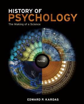Paperback History of Psychology: The Making of a Science (Explore Our New Psychology 1st Editions) Book