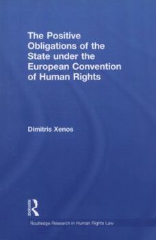 Paperback The Positive Obligations of the State under the European Convention of Human Rights Book