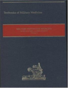 Hardcover Military Preventive Medicine: Mobilization and Deployment, Volume 1 Book