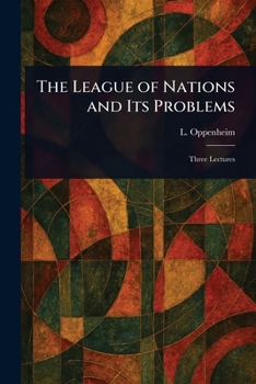 Paperback The League of Nations and Its Problems Book