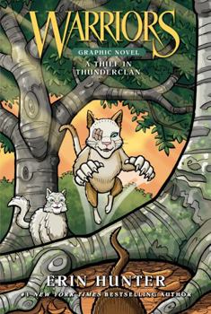 A Thief in ThunderClan - Book #4 of the Warriors Graphic Novels