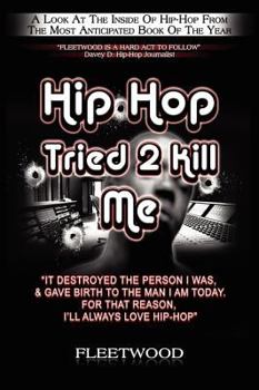 Paperback Hip Hop Tried 2 Kill Me Book