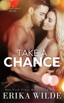 Take a Chance (Vegas Heat Novel)