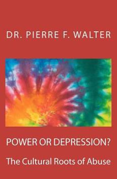 Paperback Power or Depression?: The Cultural Roots of Abuse Book