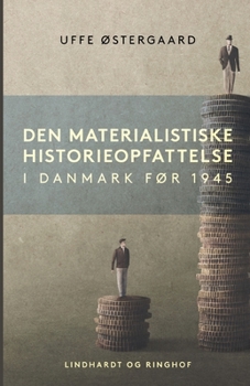 Paperback Den materialistiske historieopfattelse i Danmark f?r 1945 [Danish] Book