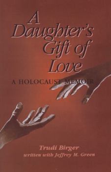 Paperback A Daughter's Gift of Love Book