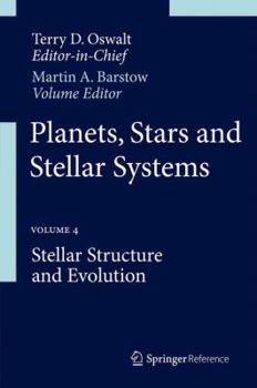 Hardcover Planets, Stars and Stellar Systems: Volume 4: Stellar Structure and Evolution Book