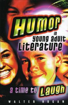 Hardcover Humor in Young Adult Literature: A Time to Laugh Book