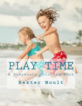 Paperback Play Time: A Grayscale Coloring Book