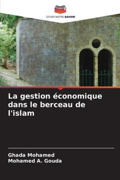 Paperback La gestion économique dans le berceau de l'islam [French] Book