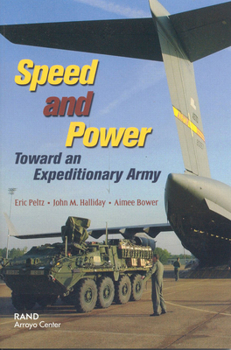 Paperback Speed and Power: Toward an Expeditionary Army Book