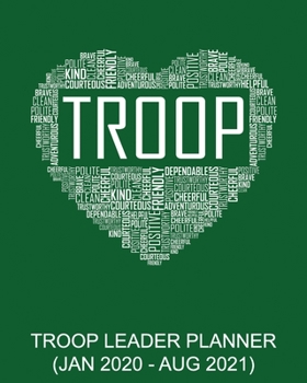 Paperback Troop Leader Planner Green Heart: Green Heart January 2020 - August 2021, A Complete Organizer Planner Book