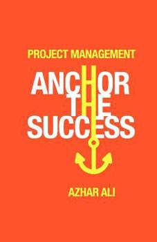 Paperback Project Management Anchor the Success Book