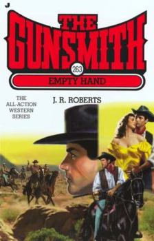 The Gunsmith #263: Empty Hand - Book #263 of the Gunsmith