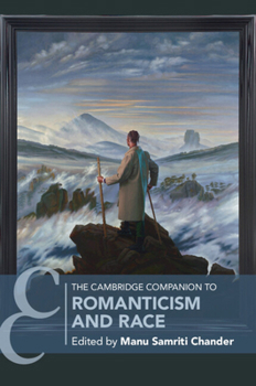 Paperback The Cambridge Companion to Romanticism and Race Book