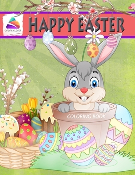 Happy Easter Coloring Book: Easter Coloring Book for adults