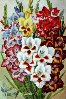 My Garden Journal: Garden Journal with Vintage American Seed Catalog Cover, 6x9 100 lined pages, great for garden notes.