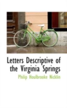 Paperback Letters Descriptive of the Virginia Springs Book