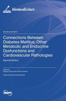 Hardcover Connections Between Diabetes Mellitus, Other Metabolic and Endocrine Dysfunctions and Cardiovascular Pathologies: Second Edition Book