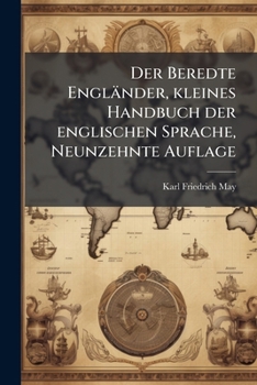 Paperback Der Beredte Engländer, kleines Handbuch der englischen Sprache, Neunzehnte Auflage [German] Book