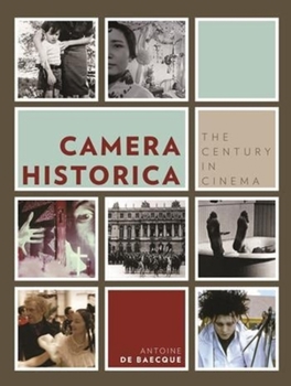 Hardcover Camera Historica: The Century in Cinema Book