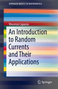 Paperback An Introduction to Random Currents and Their Applications Book