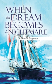 Paperback When the Dream Becomes a Nightmare Book