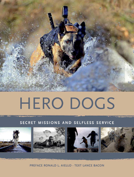 Hardcover Hero Dogs: Secret Missions and Selfless Service Book