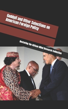 Paperback Gaddafi and Other Selections on American Foreign Policy Book