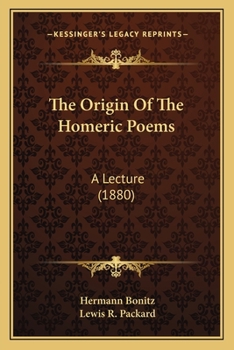 Paperback The Origin Of The Homeric Poems: A Lecture (1880) Book