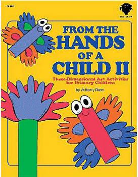 Paperback From the Hands of a Child II, Grades Pk - 4 Book